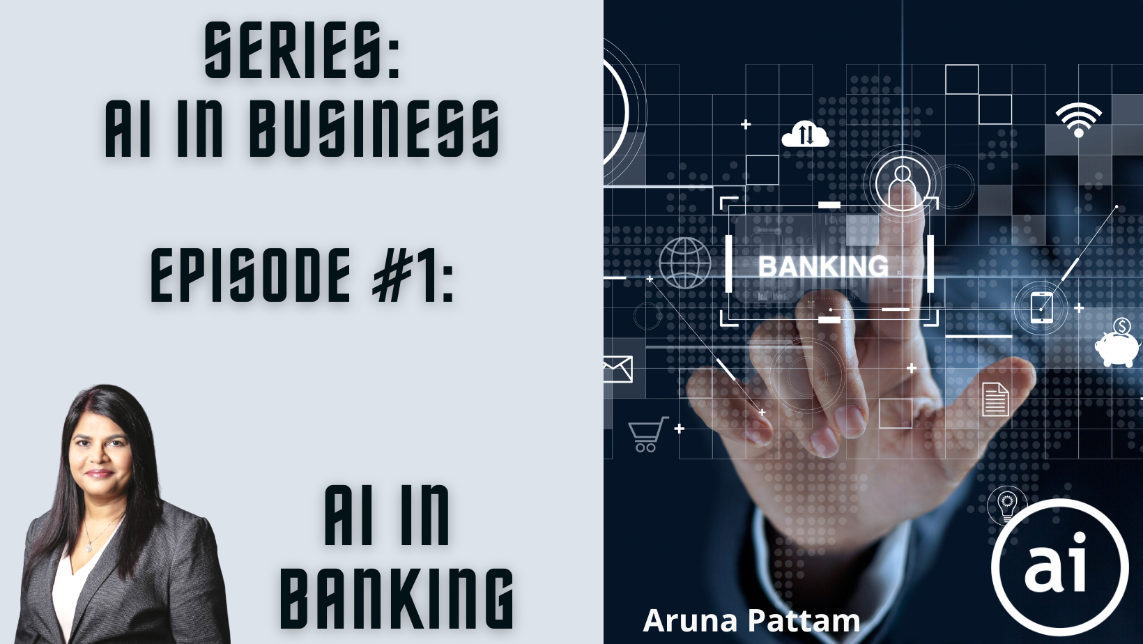 AI in Business Series:  Episode #1. AI in Banking