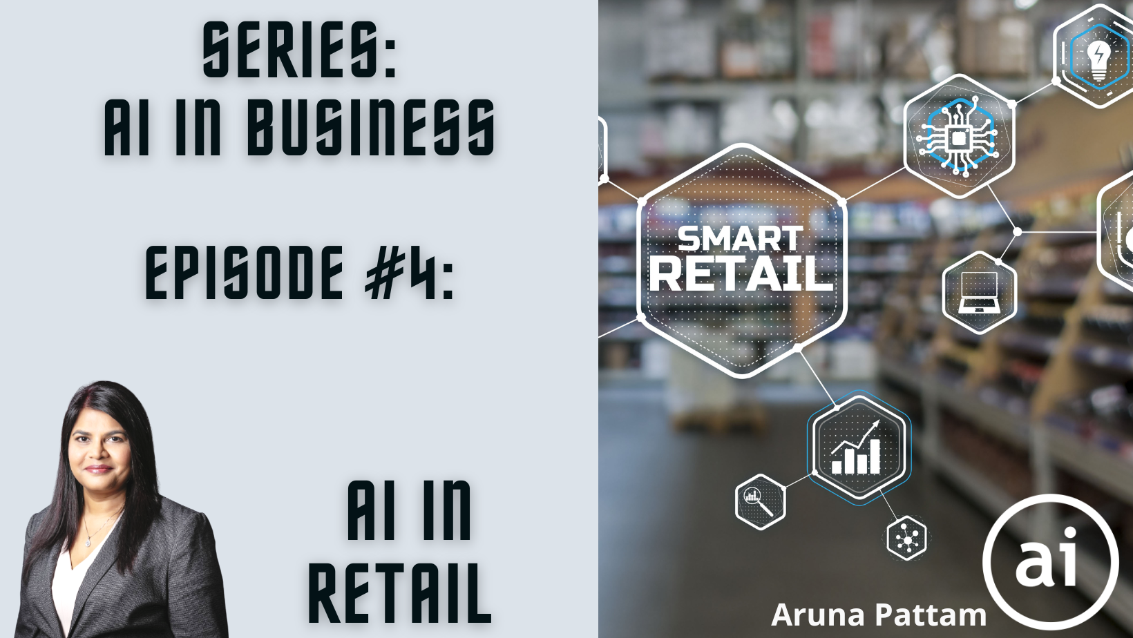 AI in Business Series: Episode #4. AI in Retail