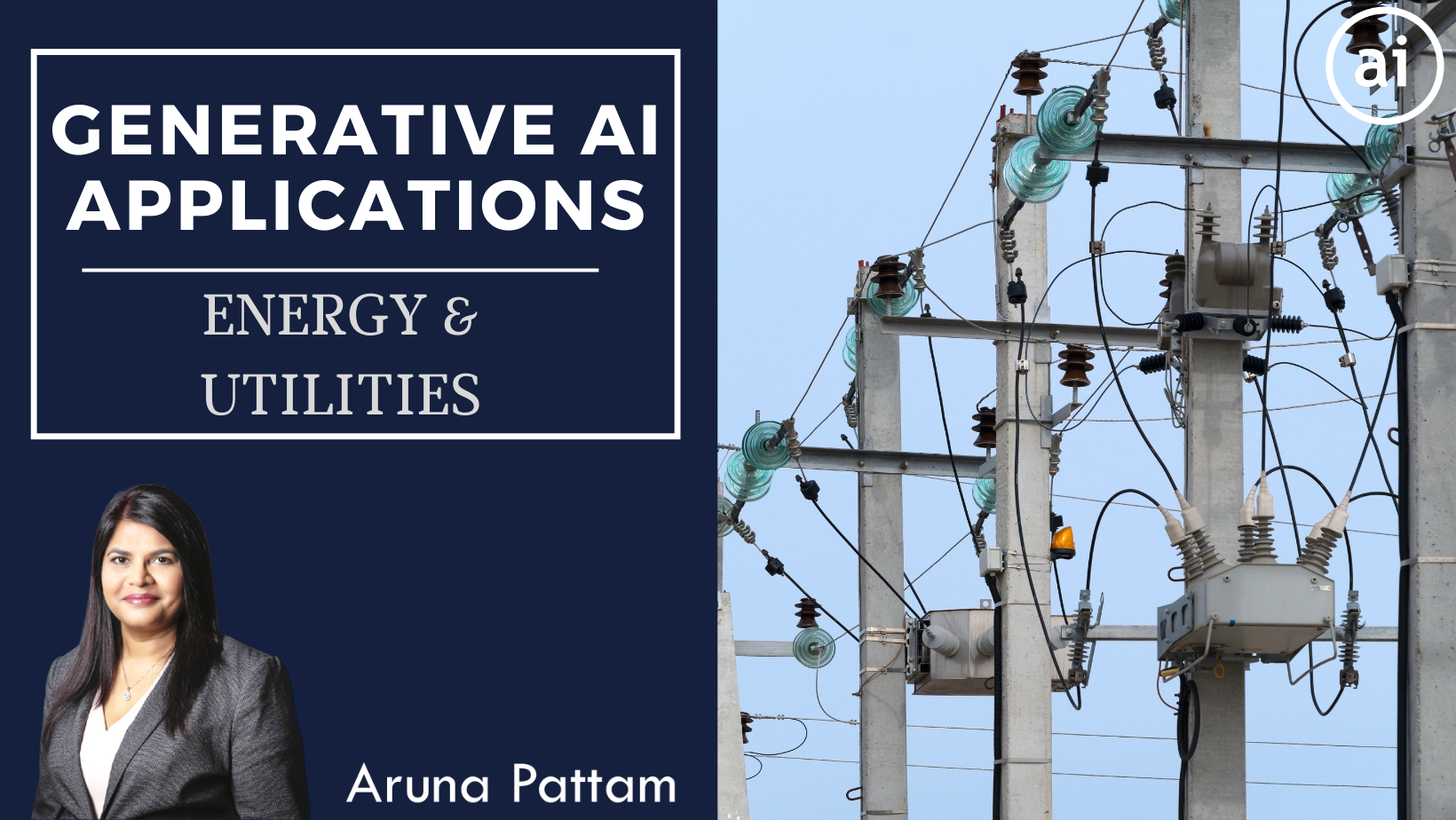 Generative AI Applications: Episode #6: In Energy & Utilities