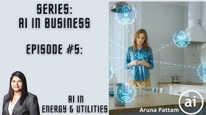 AI in Business: Episode #5: AI in Energy & Utilities
