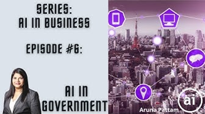 AI in Business: Episode #6: AI in Government
