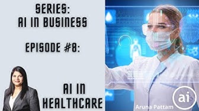 AI in Business: Episode #8: AI in Healthcare
