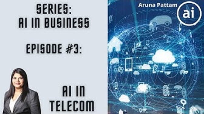 AI in Business: Episode #3: AI in Telecom