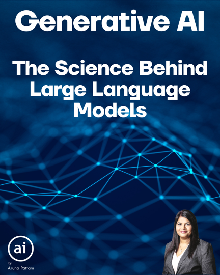 Generative AI: Episode #8: The Science Behind Large Language Models